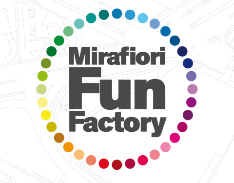 MIRAFIORI FUN FACTORY